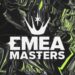 EMEA Masters : le programme complet du Play-In