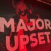 MAJOR UPSET : le Top 8 en direct