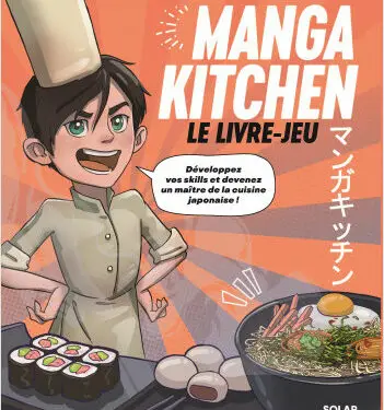 Manga Kitchen, développez vos skills en cuisine à travers les pages d’un manga