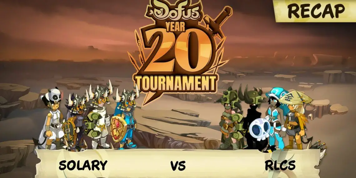 Dofus – Year 20 Tournament : la finale Solary – RLCS en direct