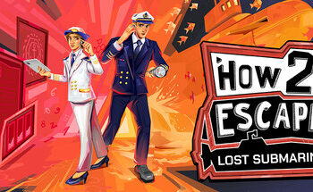 Test – How 2 Escape: Lost Submarine : La coopération au bord de l’implosion